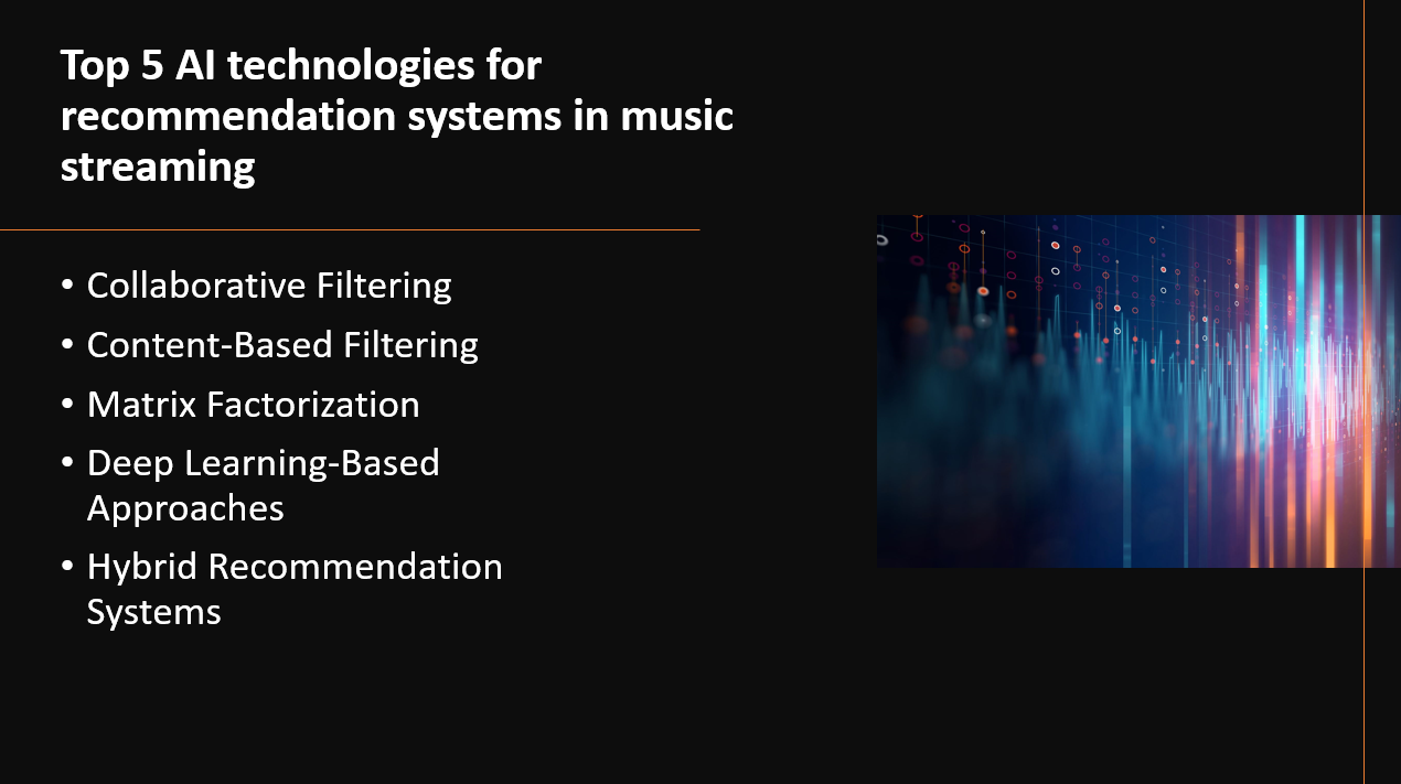 &quot;AI technologies for recommendation systems in music streaming&quot;
