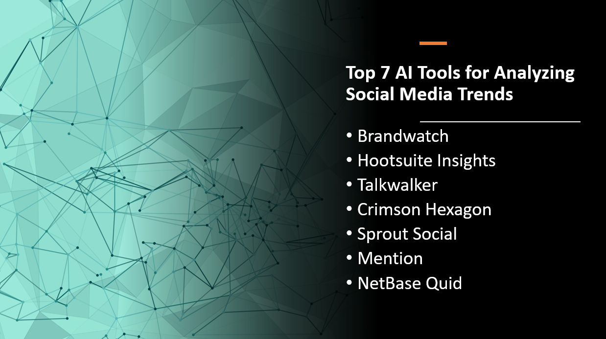 &quot;Top 7 AI Tools for Analyzing Social Media Trends&quot;
