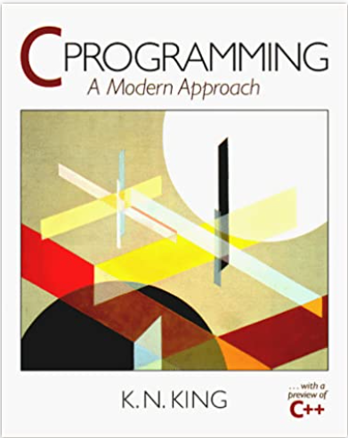 &quot;C Programming, A Modern Approach&quot; by K. N. King