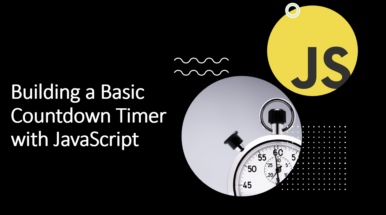 &quot;Create a Simple Countdown Timer in JavaScript&quot;