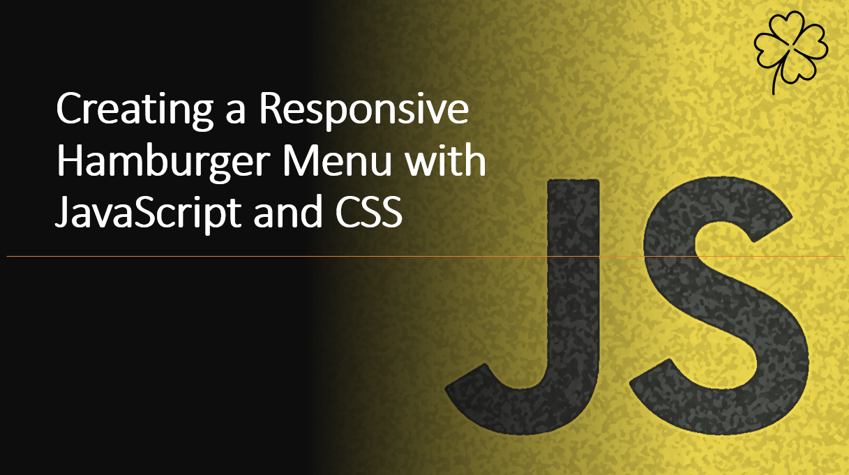 &quot;Creating a Responsive Hamburger Menu with JavaScript and CSS&quot;
