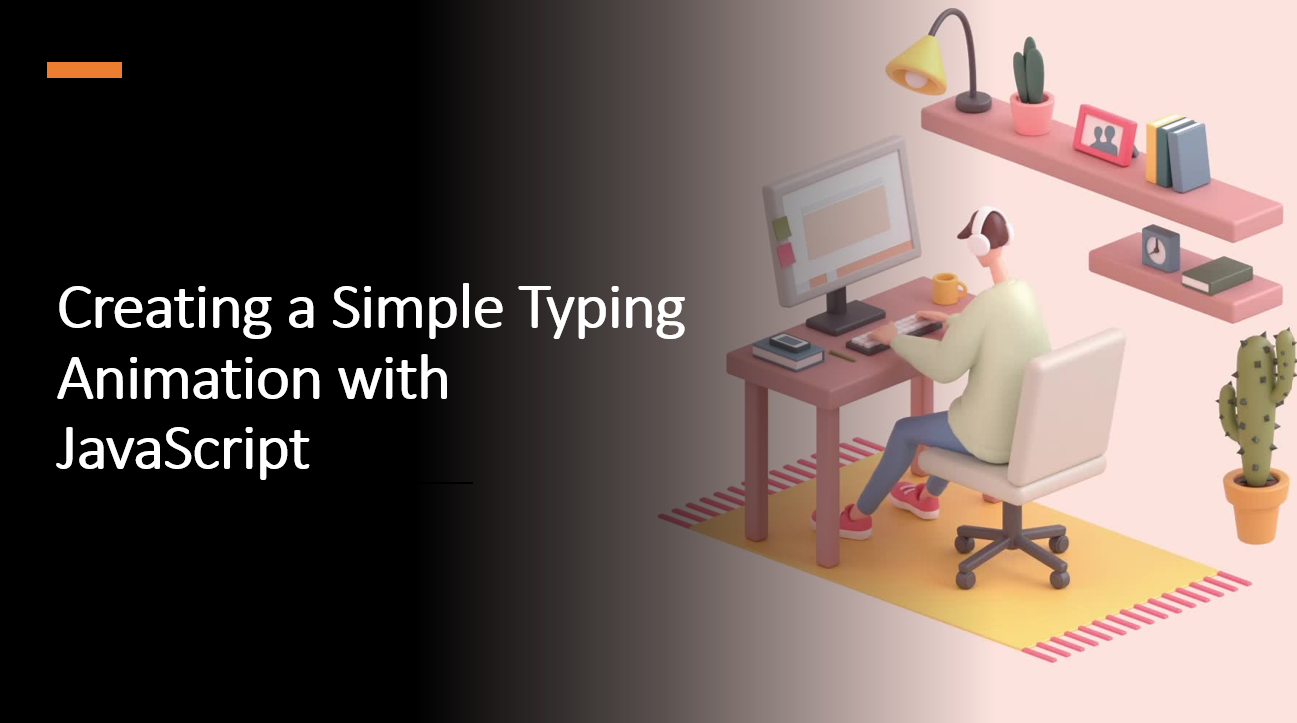 &quot;Mastering Typing Animations in Web Development: A Step-by-Step Guide&quot;
