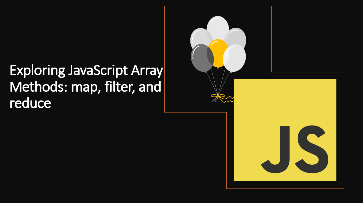 &quot;JavaScript Array Methods: A Comprehensive Guide to map, filter, and reduce&quot;