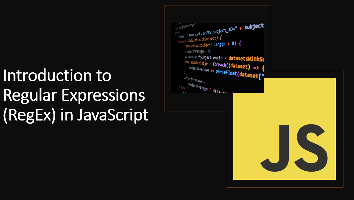 &quot;A Beginner&#39;s Guide to Regular Expressions (RegEx) in JavaScript&quot;